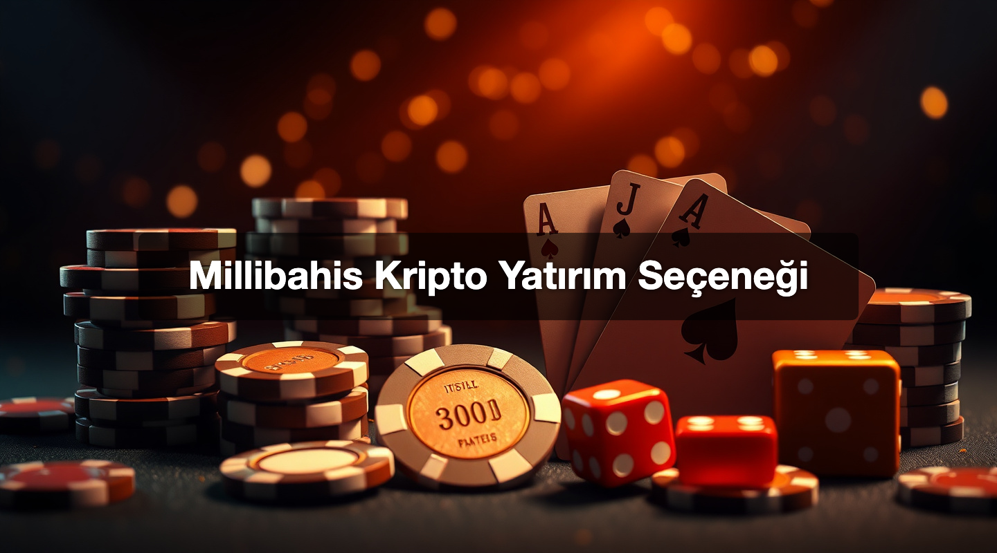 Millibahis Kripto Yatırım Seçeneği